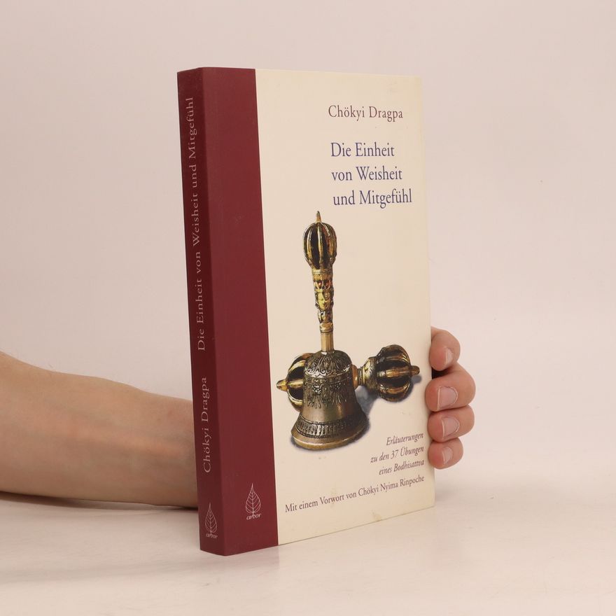 Chokyi Dragpa Die Einheit von Weisheit und Mitgefühl