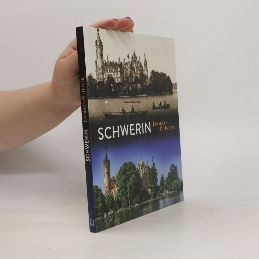 Johannes Seiffert Schwerin. Damals & heute