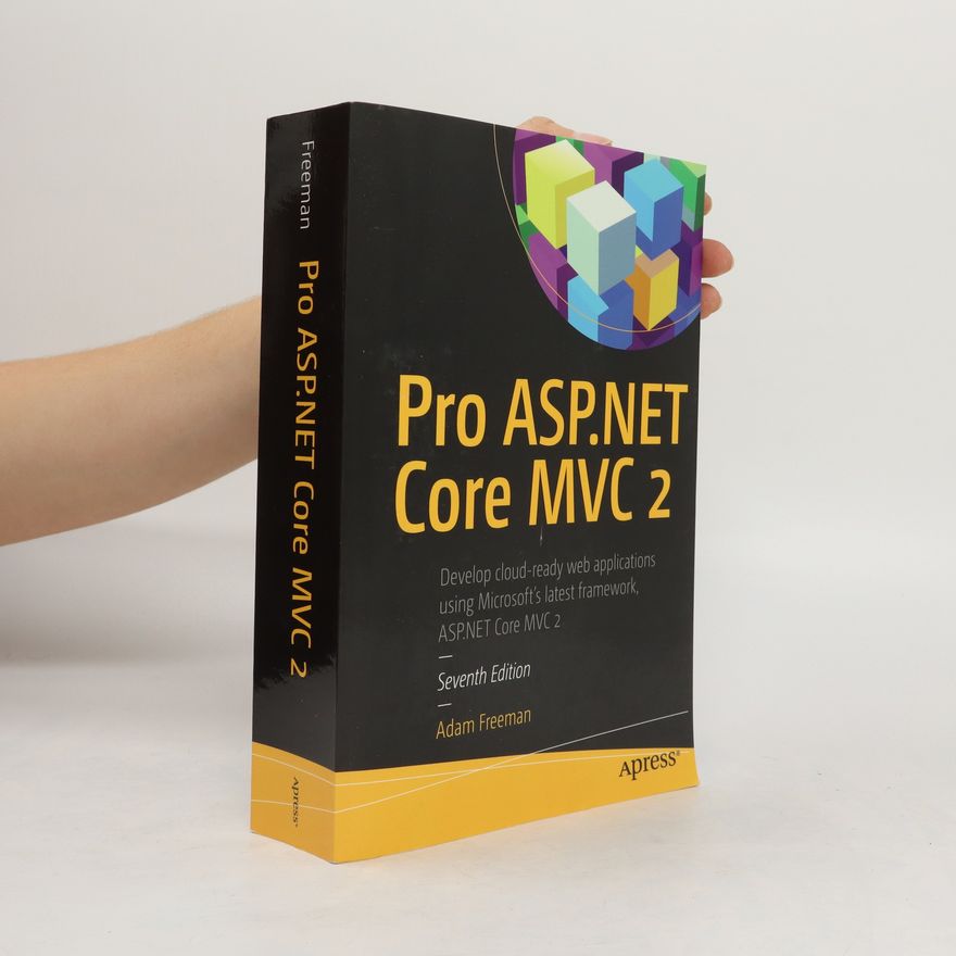 Adam Freeman Pro ASP.NET Core MVC 2