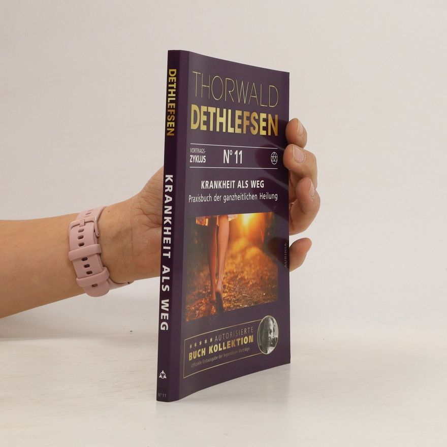 Thorwald Dethlefsen Krankheit als Weg