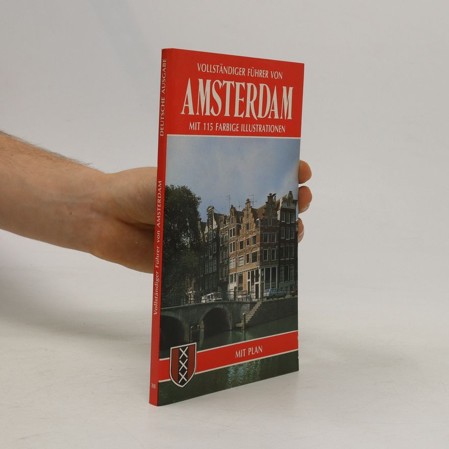 Autorenkollektiv Vollständiger Führer von Amsterdam