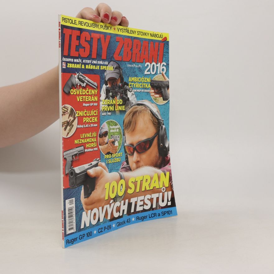 Various authors Zbraně a náboje speciál. Testy zbraní 2016