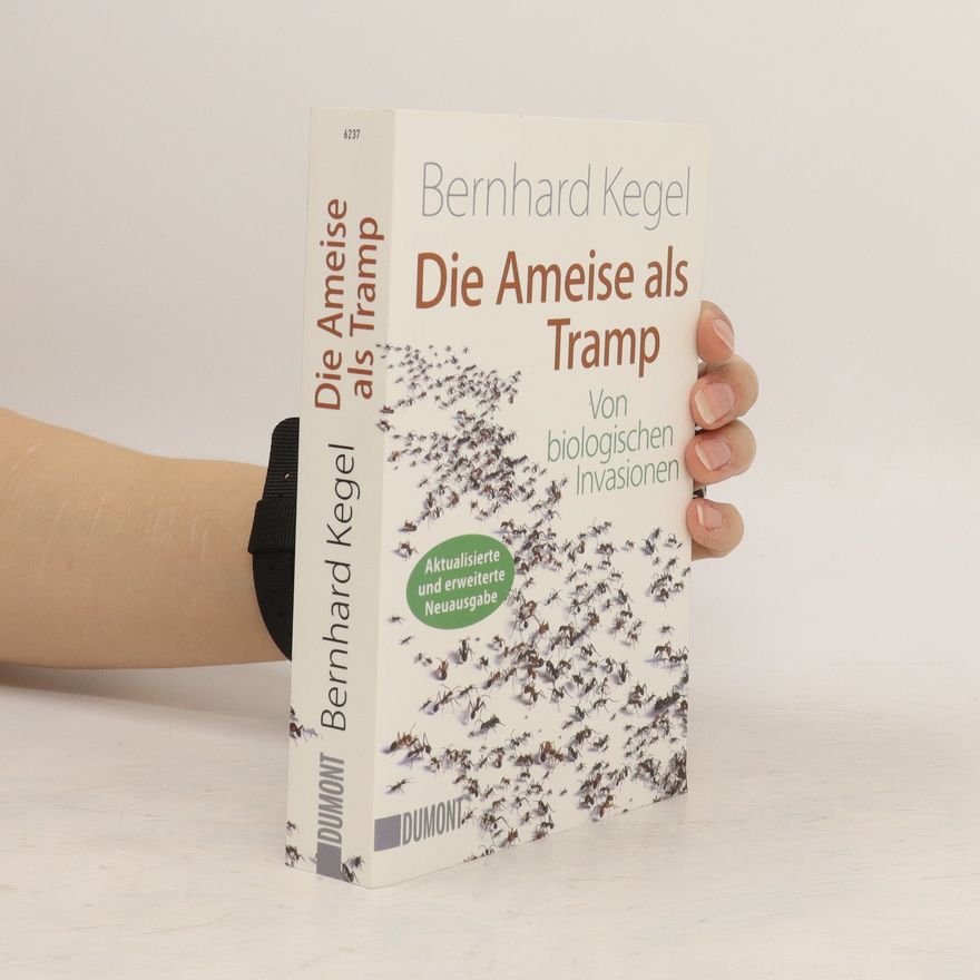 Bernhard Kegel Die Ameise als Tramp