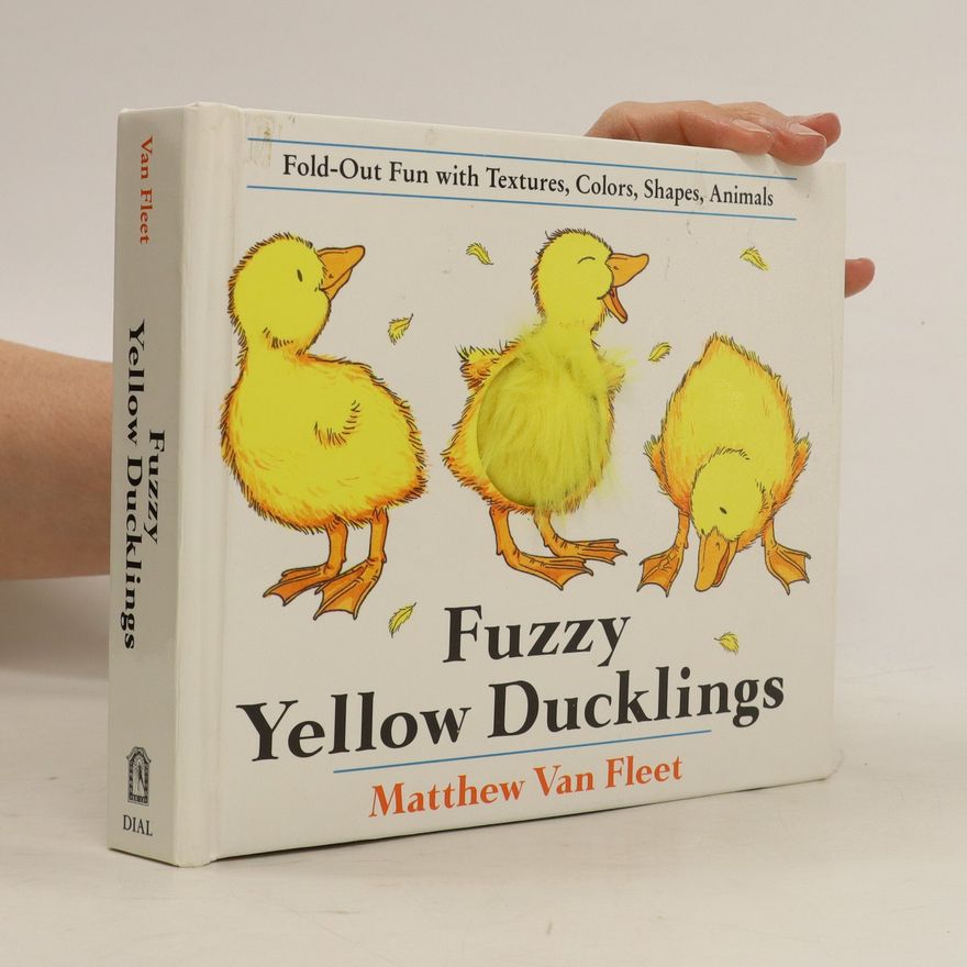 Matthew Van Fleet Fuzzy Yellow Ducklings