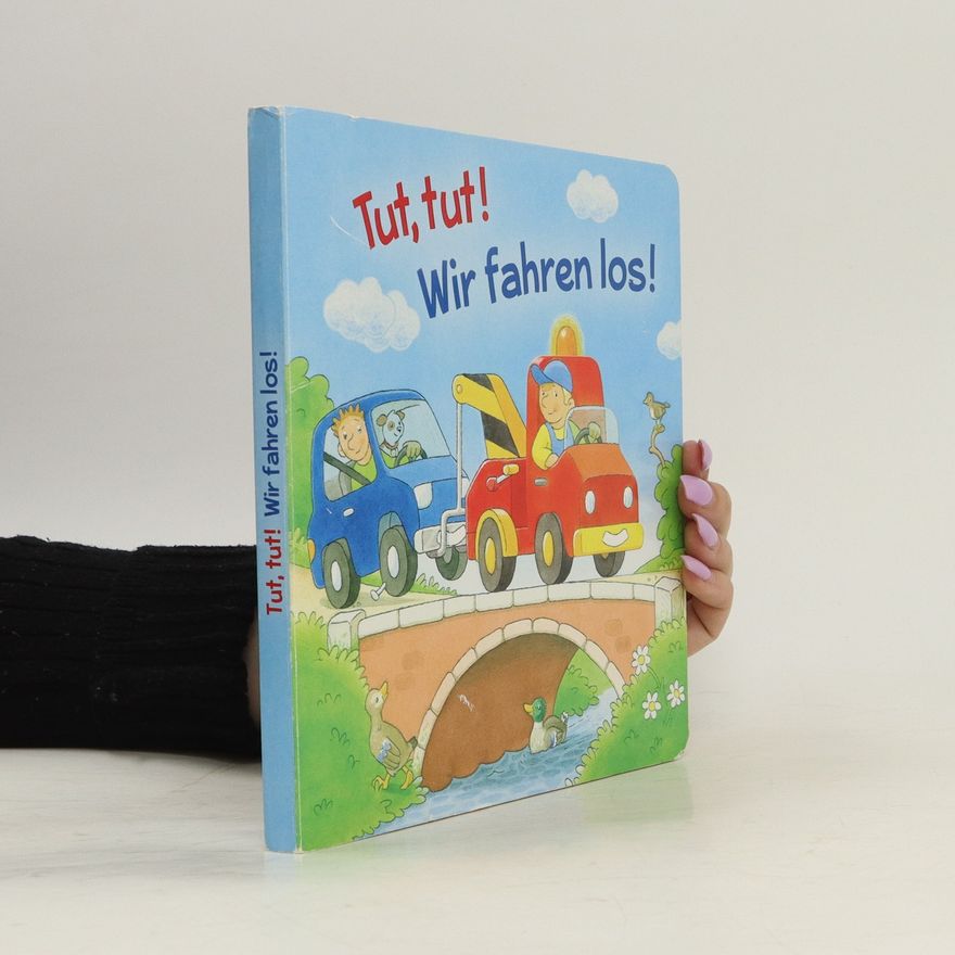 Klaus Bliesener Tut, tut! Wir fahren los!