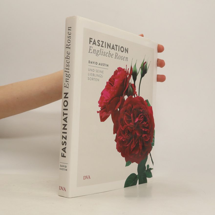 David Austin Faszination Englische Rosen