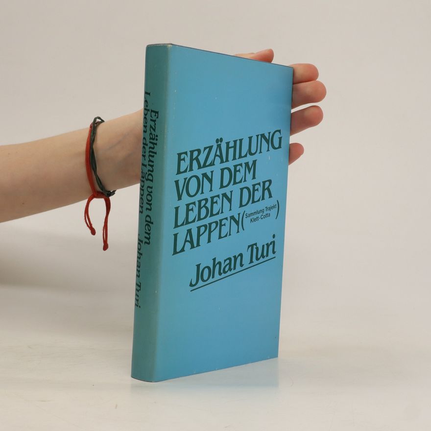 Johan Turi Erzählung von dem Leben der Lappen