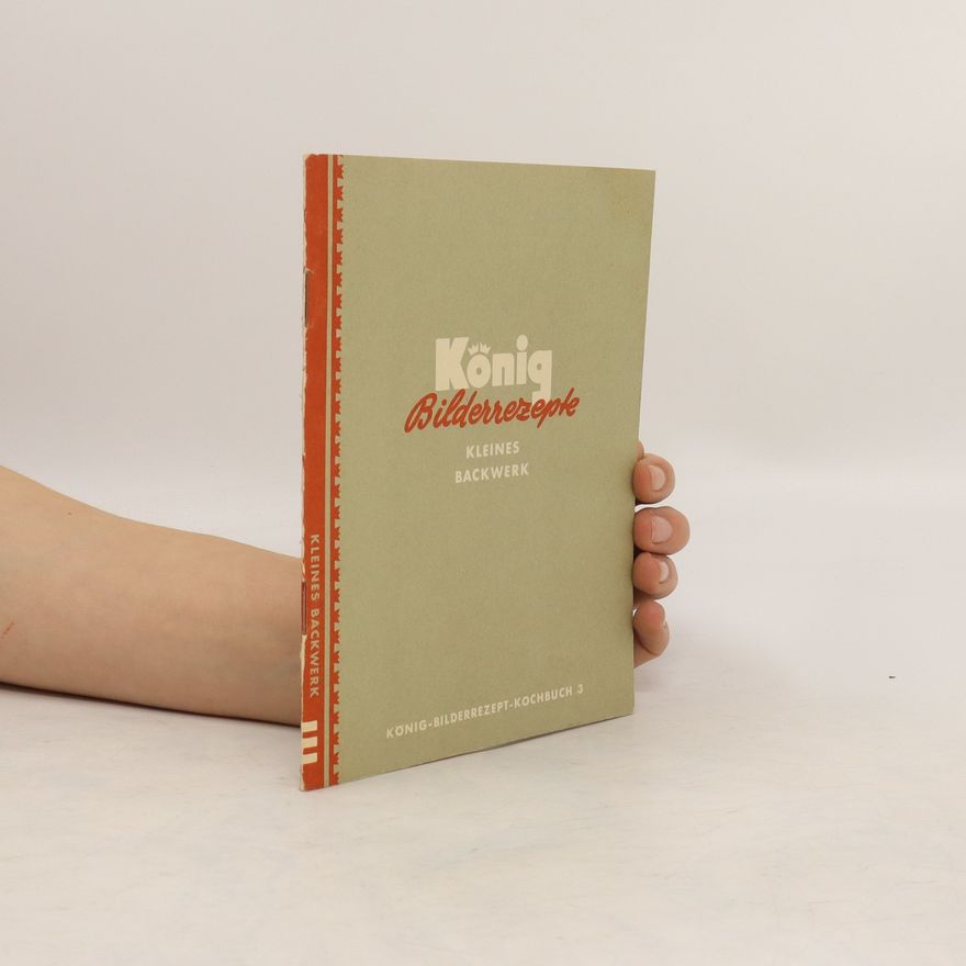 Autorenkollektiv König Bilderrezepte 3
