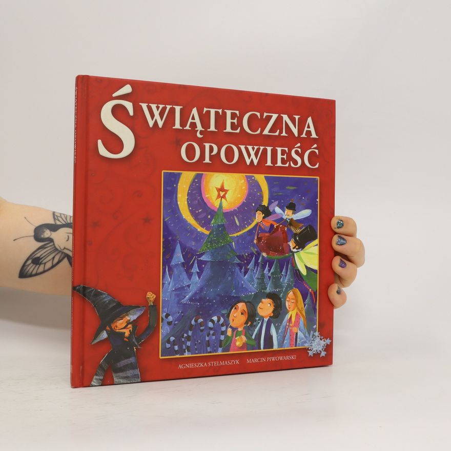 Agnieszka Stelmaszyk Świąteczna opowieść
