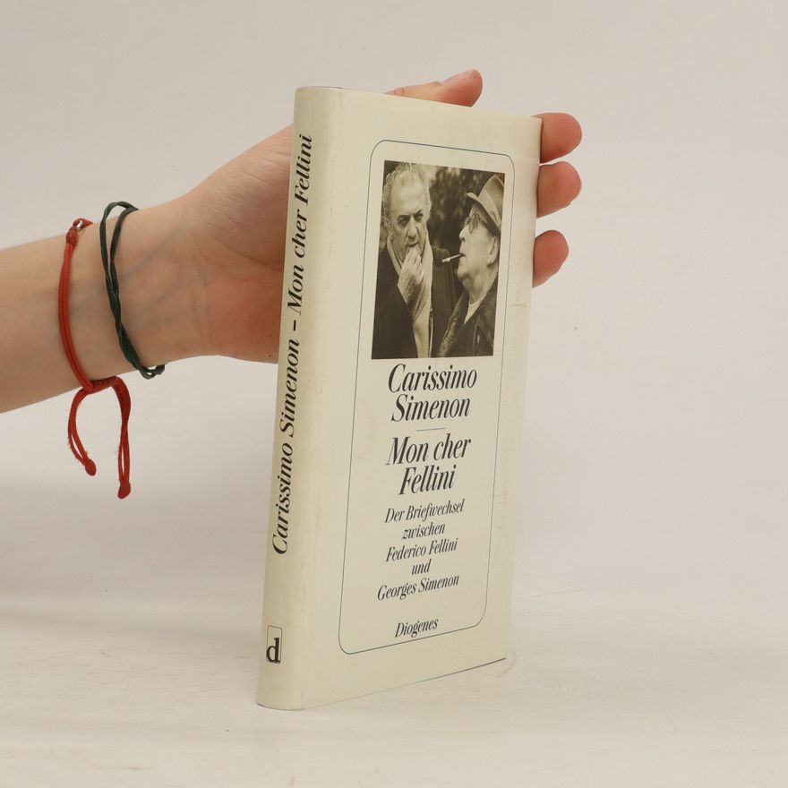 Georges Simenon Carissimo Simenon mon cher Fellini