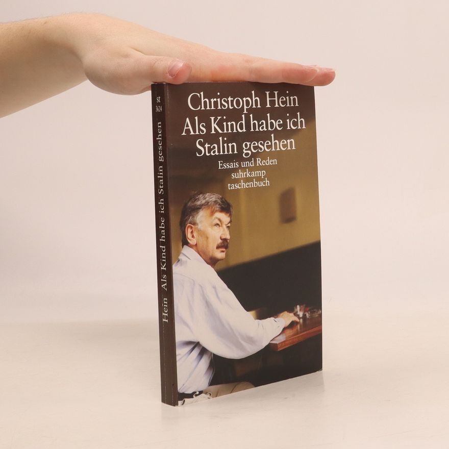 Christoph Hein Als Kind habe ich Stalin gesehen