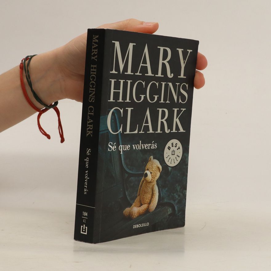 Mary Higgins Clark Sé que volverás