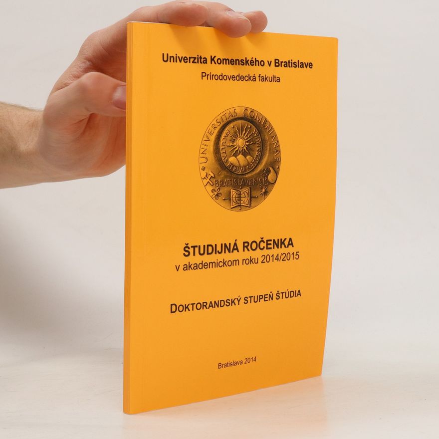 Collectif d'auteurs Študijná ročenka v akademickom roku 2014/2015 - Doktorandský stupeň štúdia