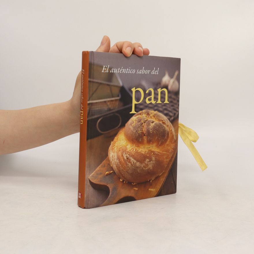Autores varios El auténtico sabor del pan