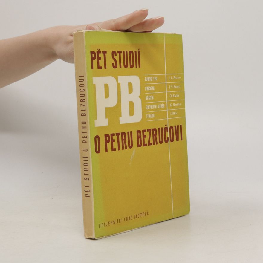 O. Králík Pět studií o Petru Bezručovi