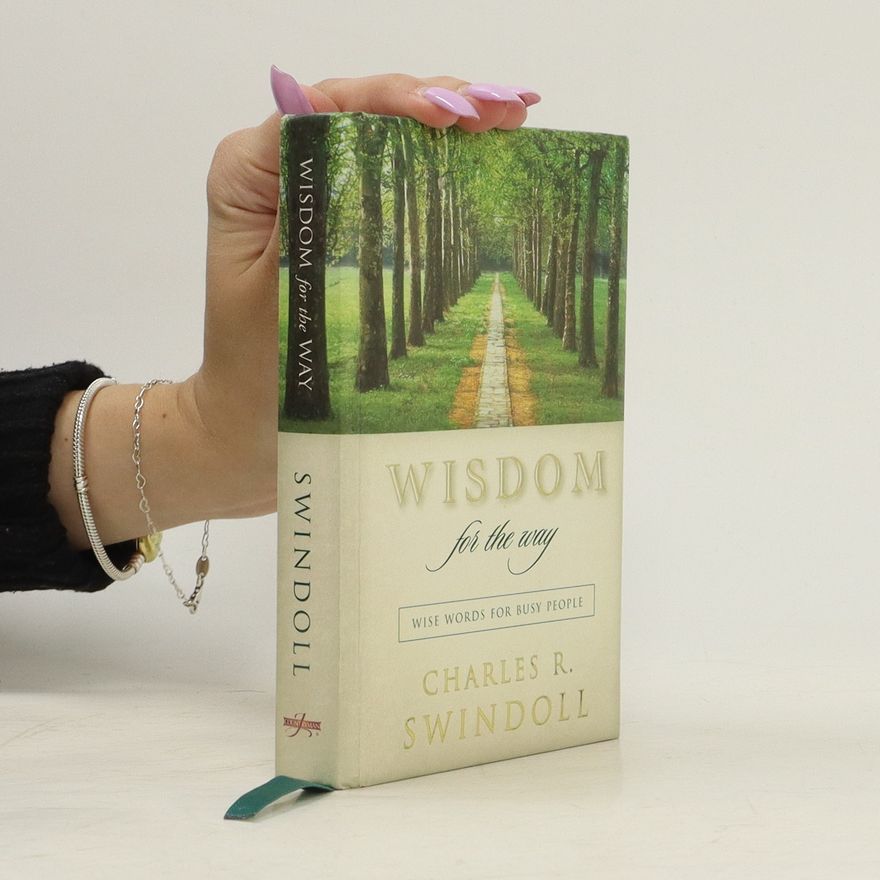 Charles R. Swindoll Wisdom for the Way