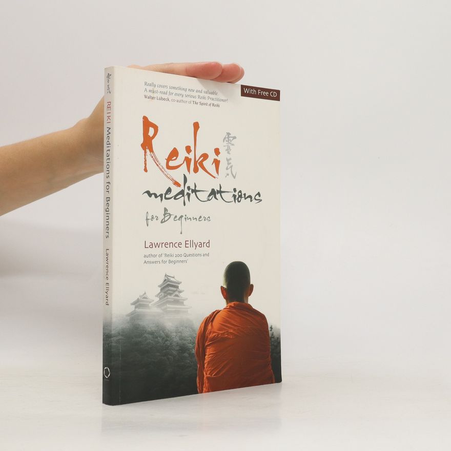 Lawrence Ellyard Reiki Meditations for Beginners