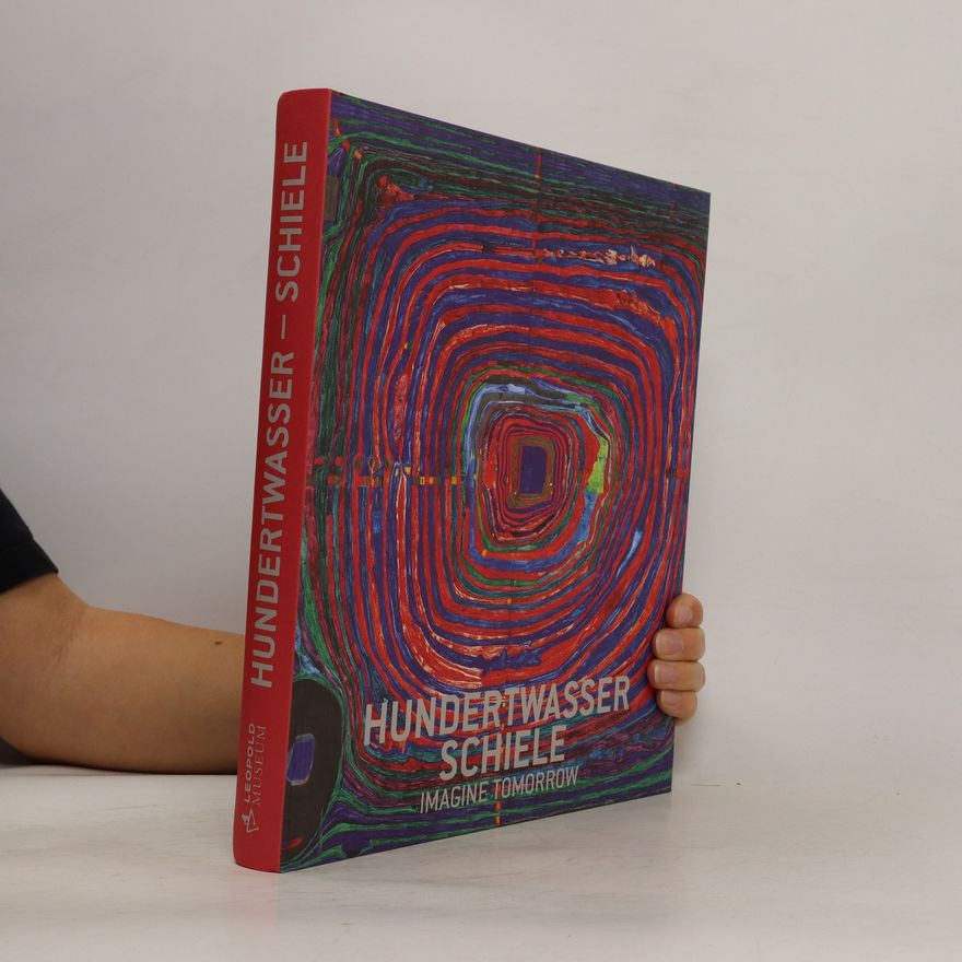Alexandra Matzner Hundertwasser - Schiele