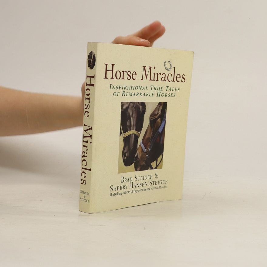 Sherry Hansen Steiger Horse Miracles