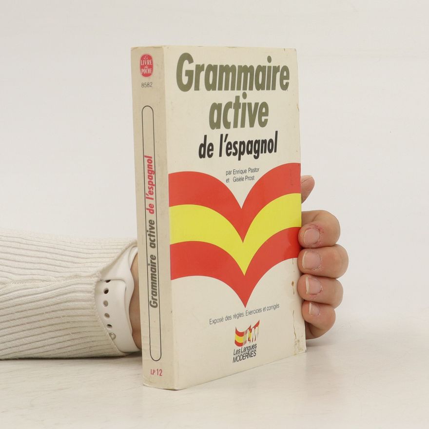 Gisèle Prost Grammaire active de l'espagnol