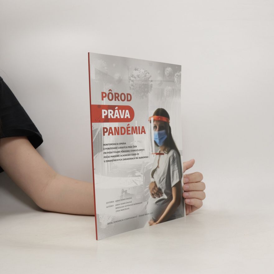 Janka Debreciánová Pôrod - práva - pandémia