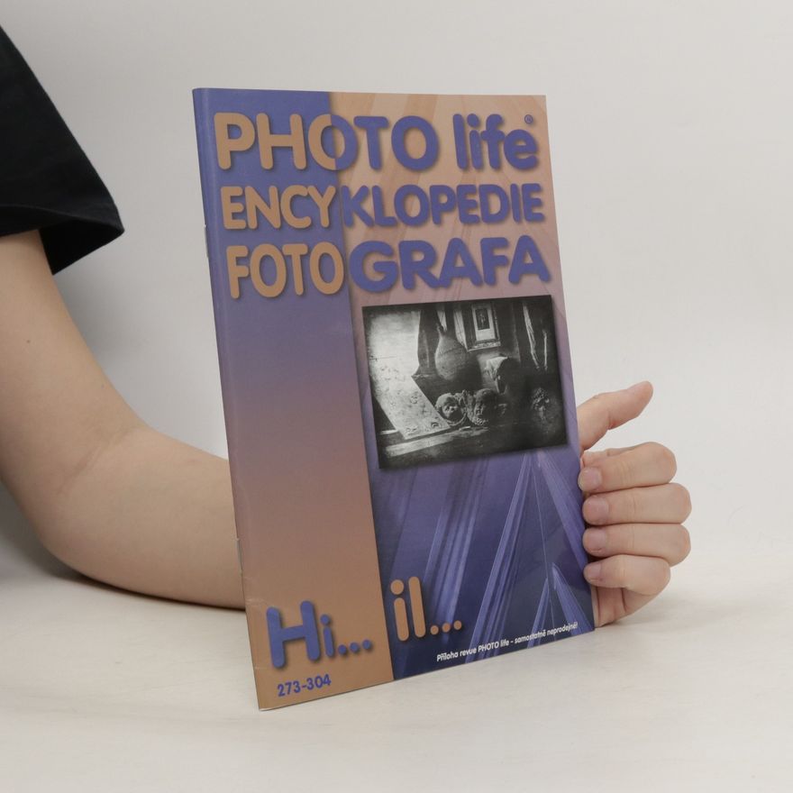 Kolektiv autorů Photo life - encyklopedie fotografa