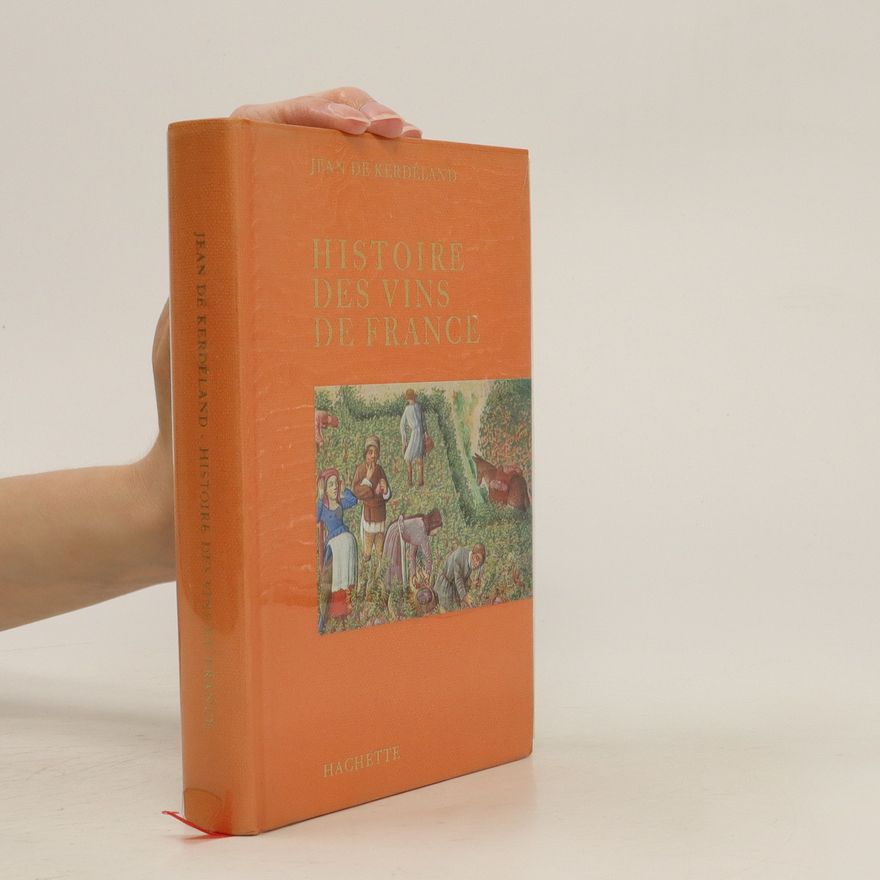 Jean de Kerdéland Histoire des vins de France