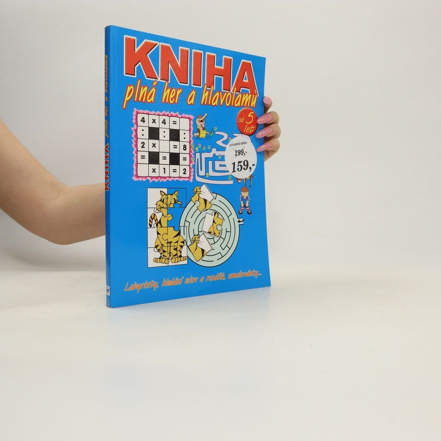 Autorenkollektiv Kniha plná her a hlavolamů