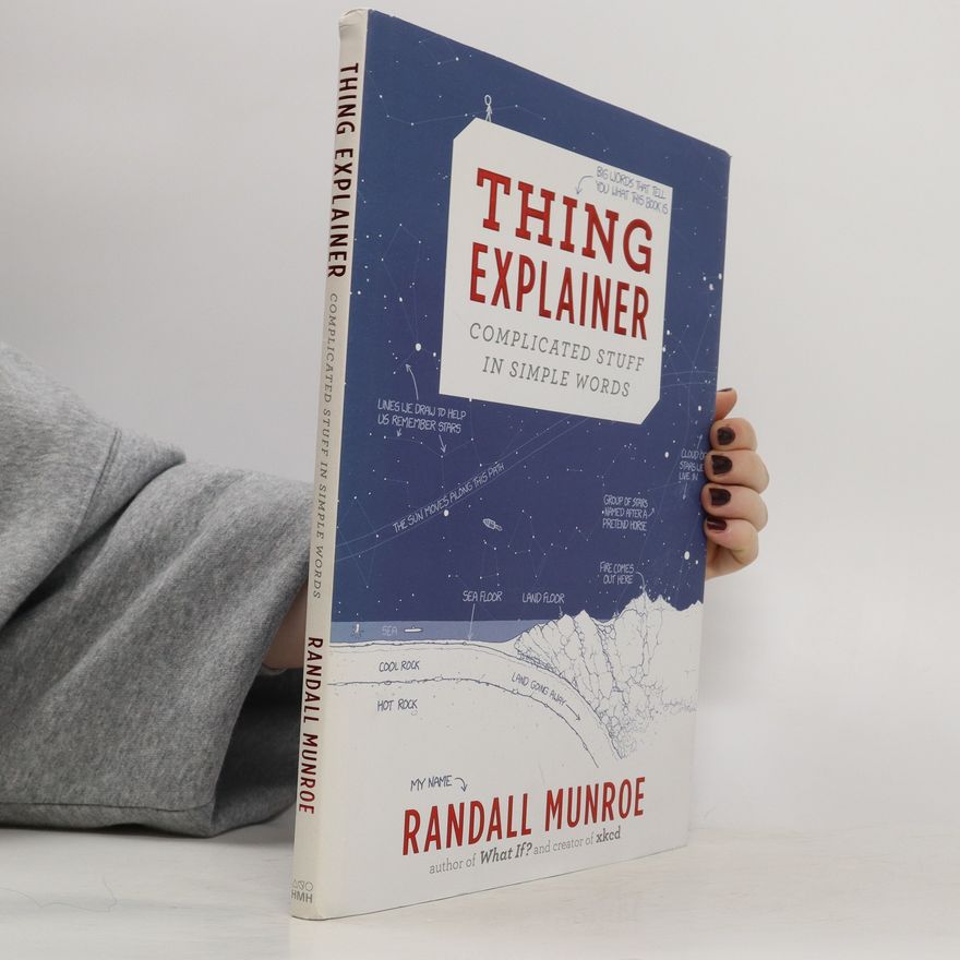 Randall Munroe Thing Explainer