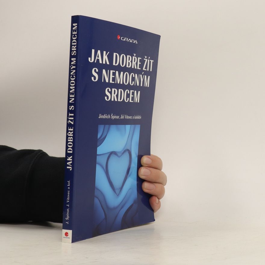 Jiří Vítovec Jak dobře žít s nemocným srdcem