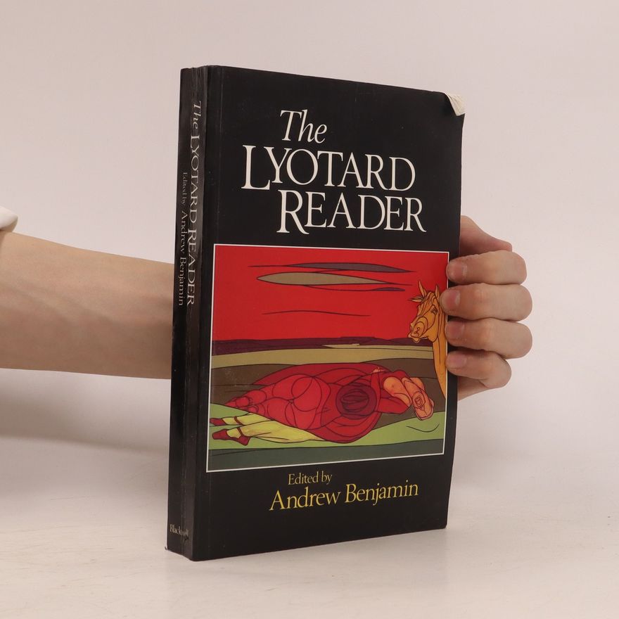 Andrew E. Benjamin The Lyotard Reader
