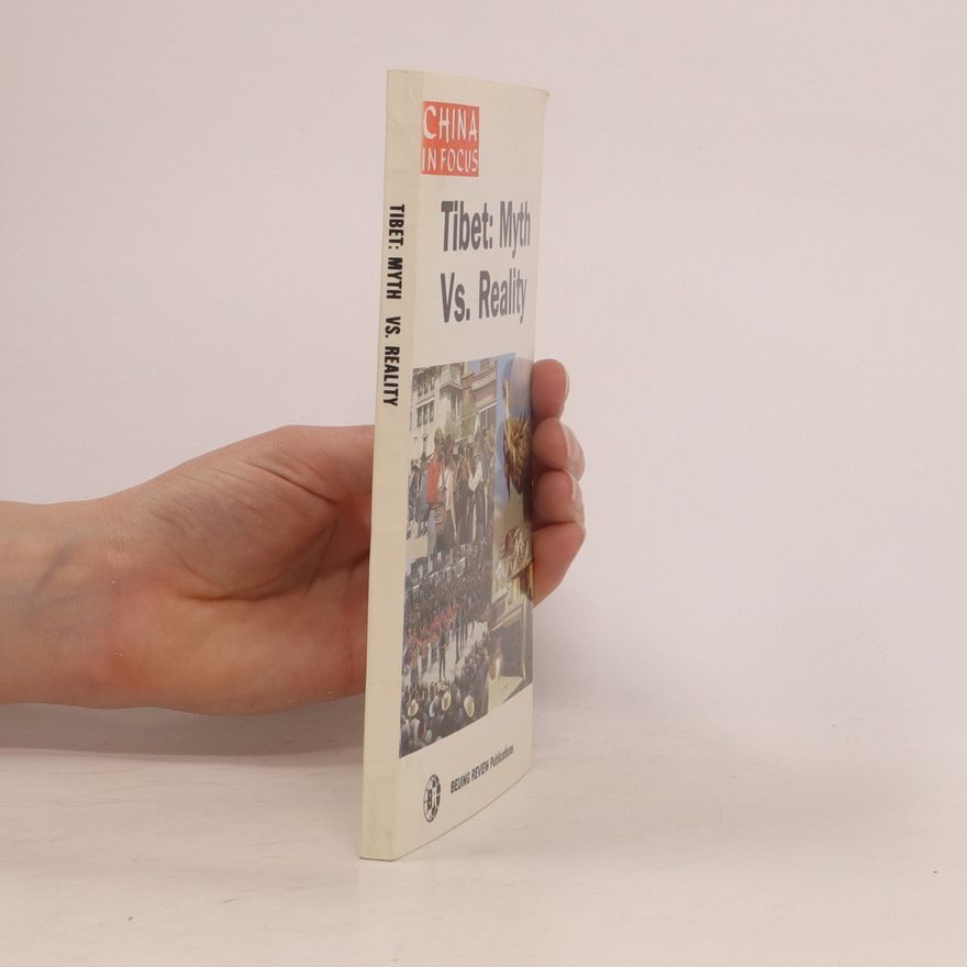 Various authors Tibet. Myth Vs. Reality