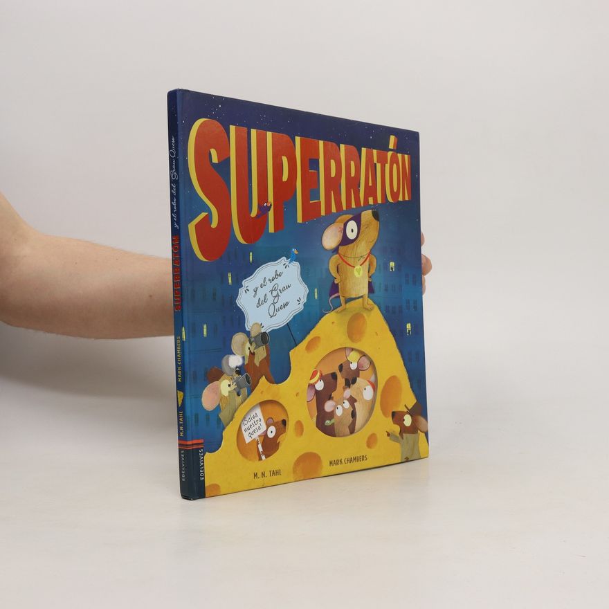 Tahl Kaminer Superratón y el robo del gran queso