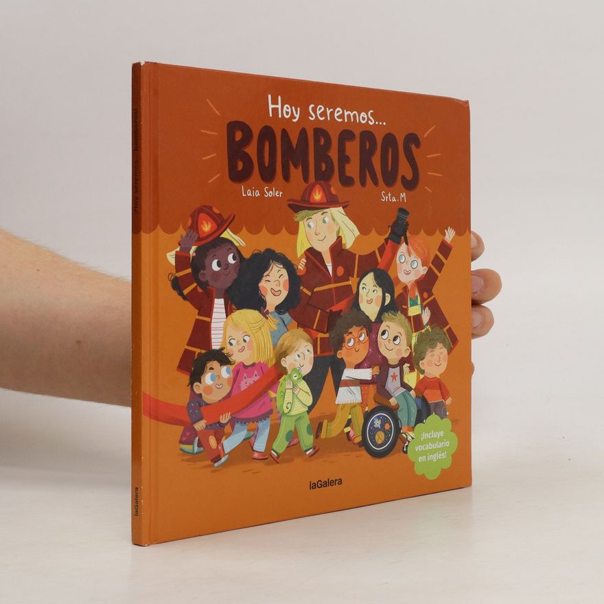 Laia Soler Hoy seremos... bomberos