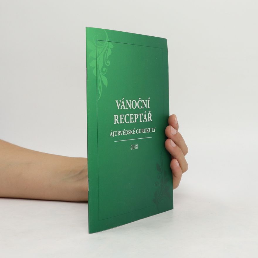 Kolektiv autorů Vánoční receptář: Ájurvédské gurukuly