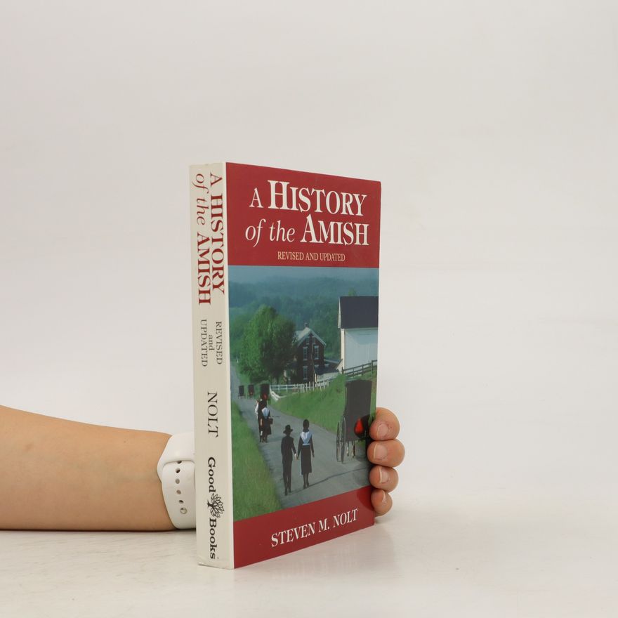 Steven M. Nolt History of the Amish
