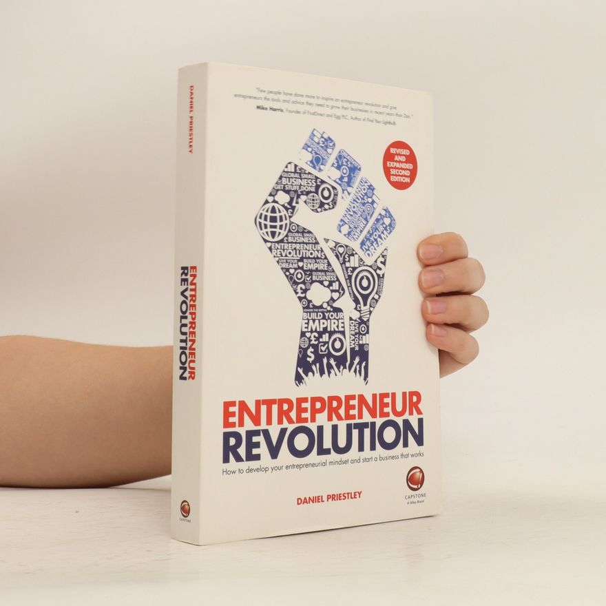 Daniel Priestley Entrepreneur Revolution