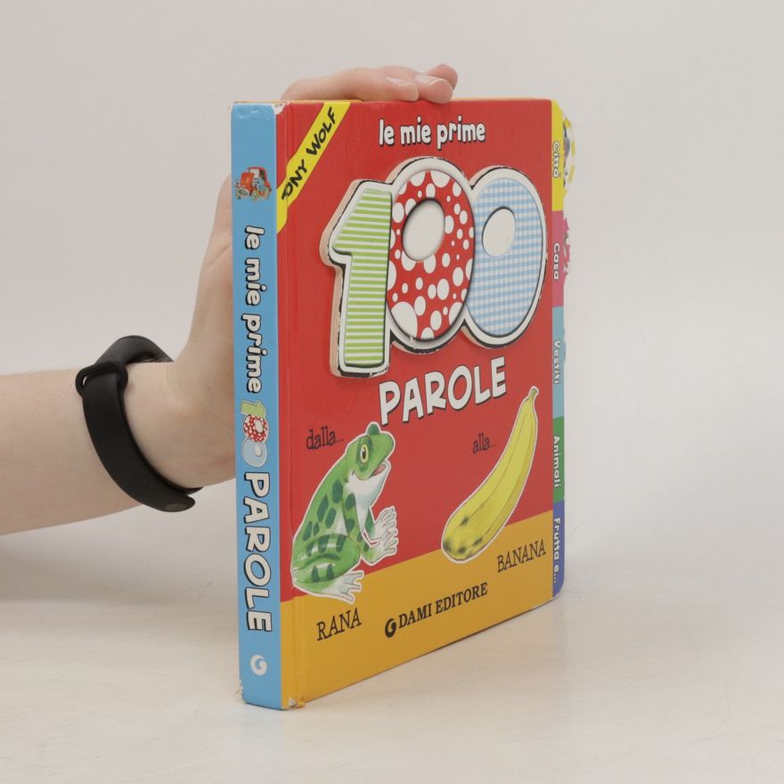 Various authors Le mie prime 100 parole