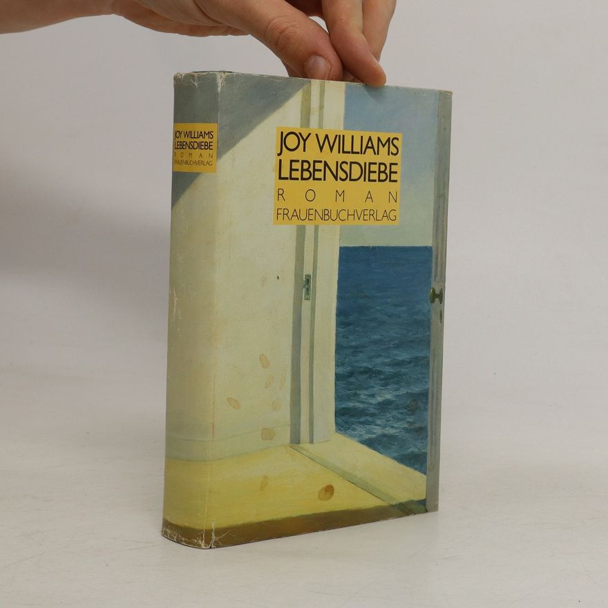 Joy Williams Lebensdiebe