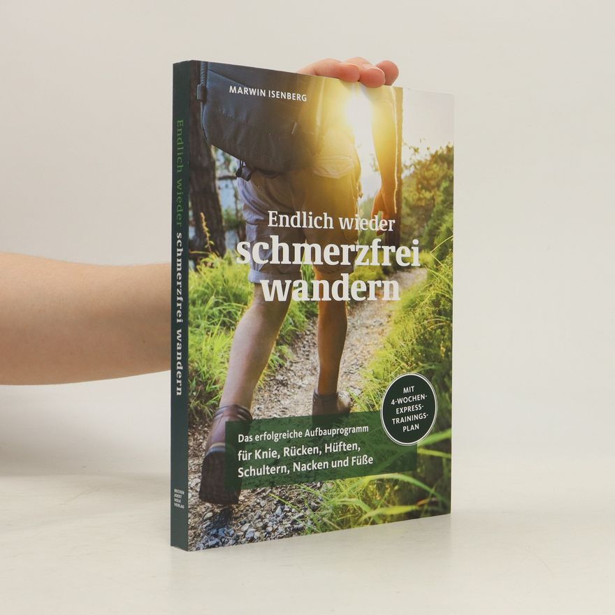 Marwin Isenberg Endlich wieder schmerzfrei wandern