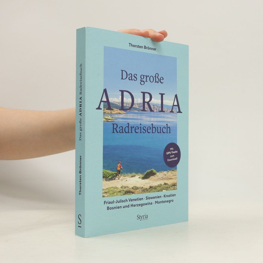 Thorsten Brönner Das große Adria Radreisebuch