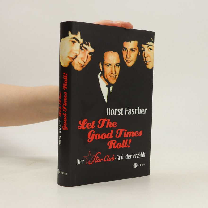 Horst Fascher Let the good times roll!