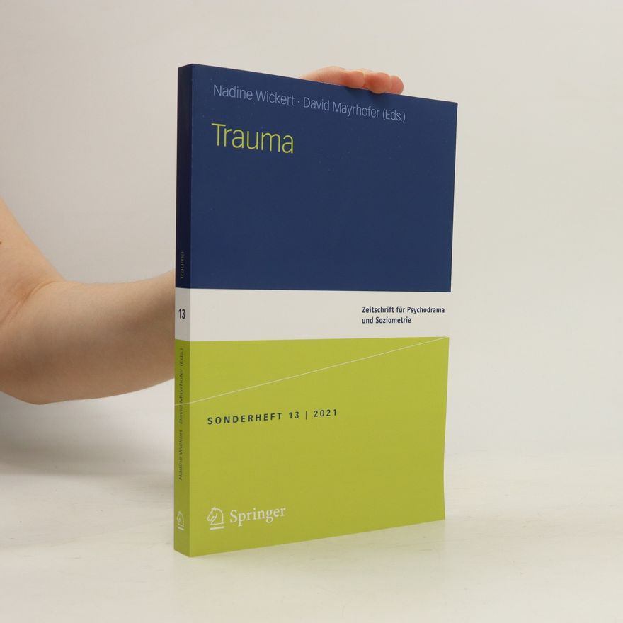 David Mayrhofer Zeitschrift für Psychodrama und Soziometrie 13/2021. Trauma