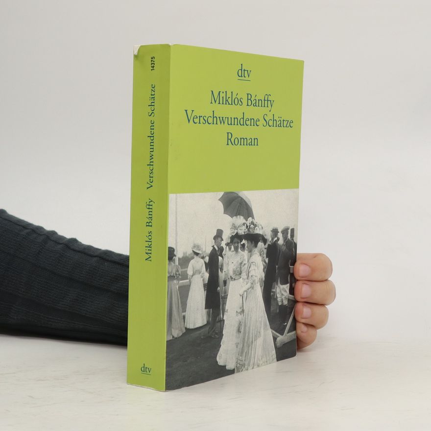 Miklós Bánffy Verschwundene Schätze