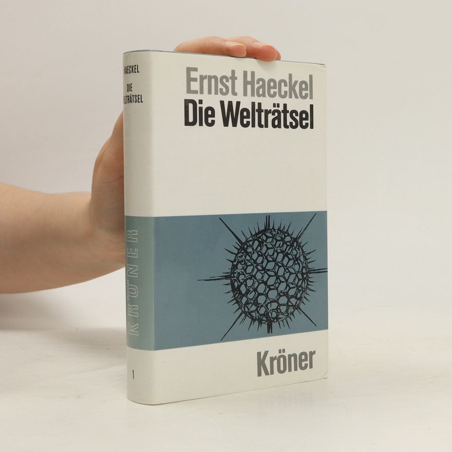 Ernst Haeckel Die Welträtsel