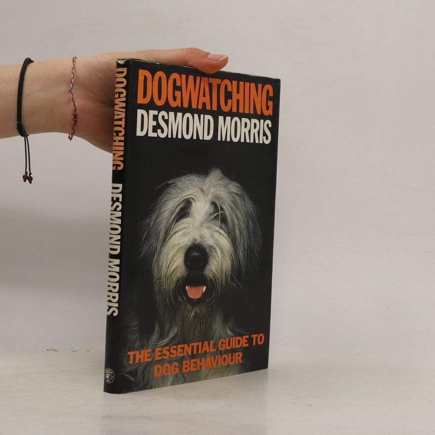 Desmond Morris Dogwatching