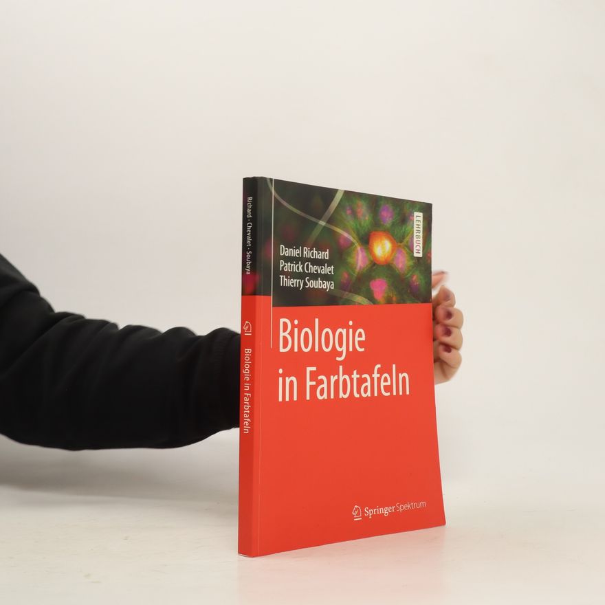 Daniel Richard Biologie in Farbtafeln