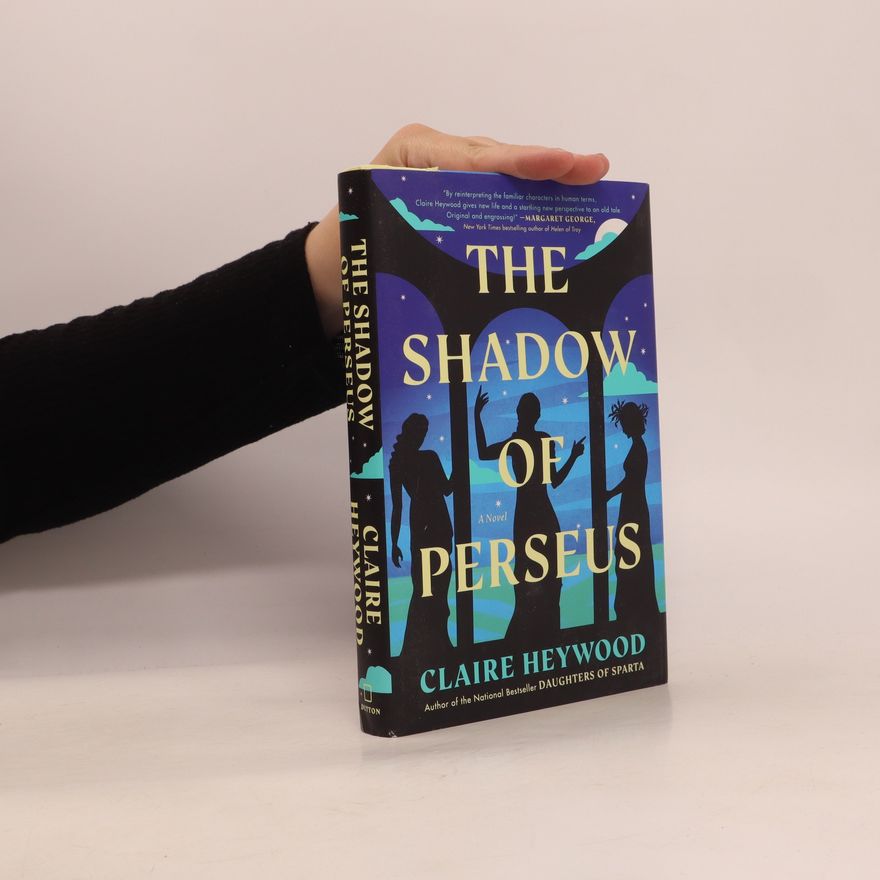 Claire Heywood The Shadow of Perseus