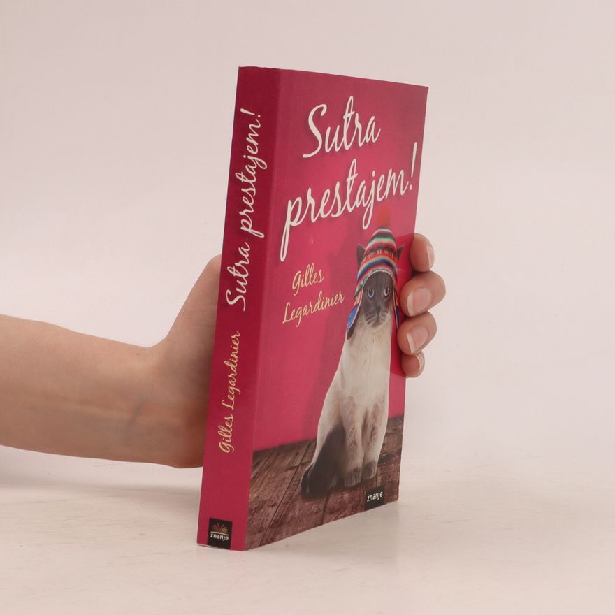 Gilles Legardinier Sutra prestajem