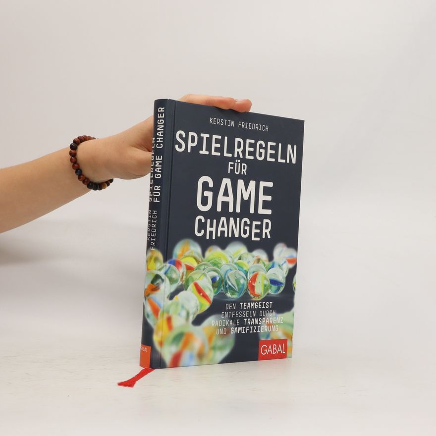 Kerstin Friedrich Spielregeln für Game Changer